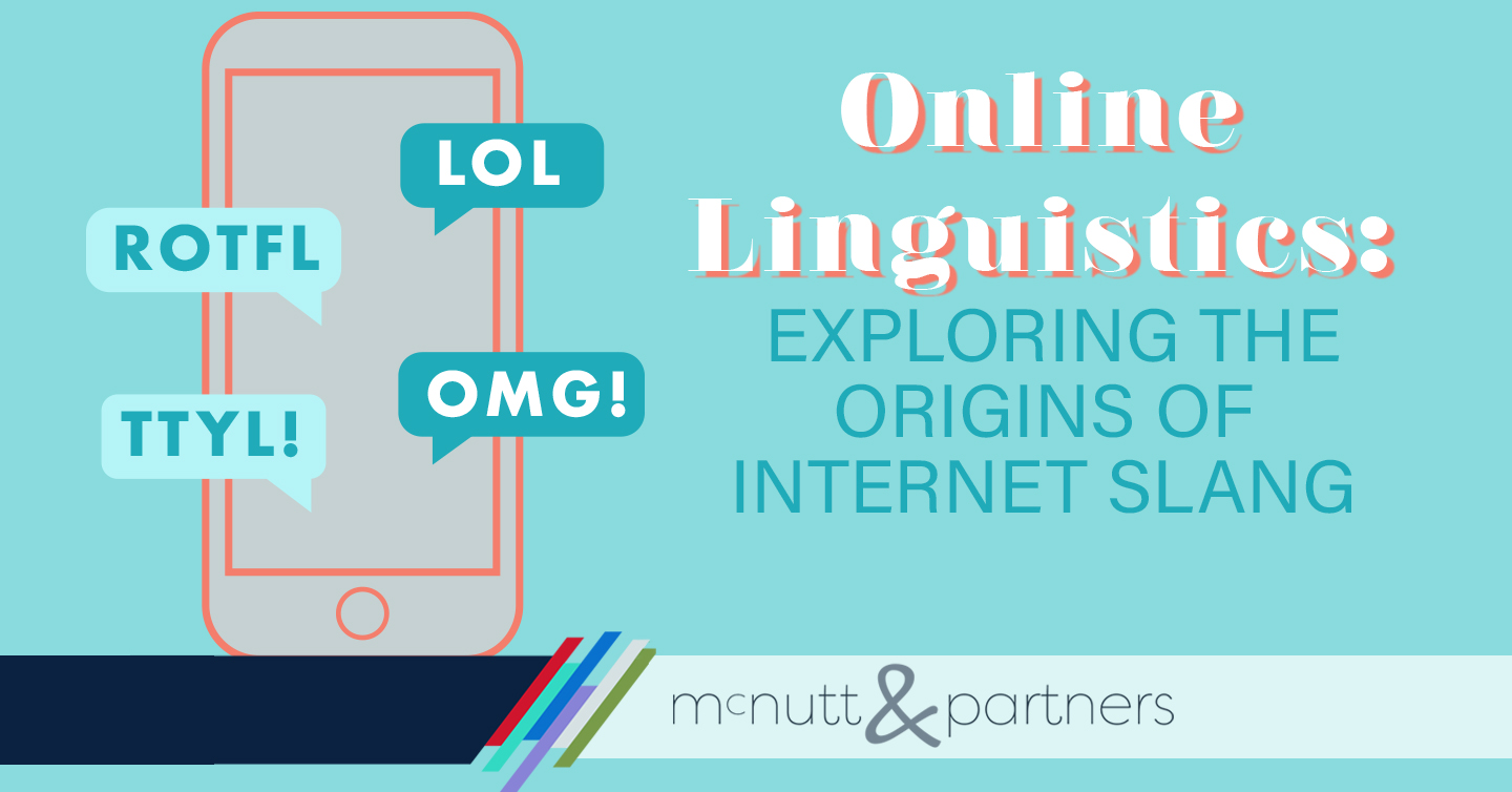 Online Linguistics Exploring the Origins of Slang McNutt