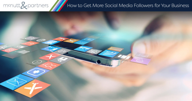 Read more about the article How to Get More Social Media Followers for Your Business