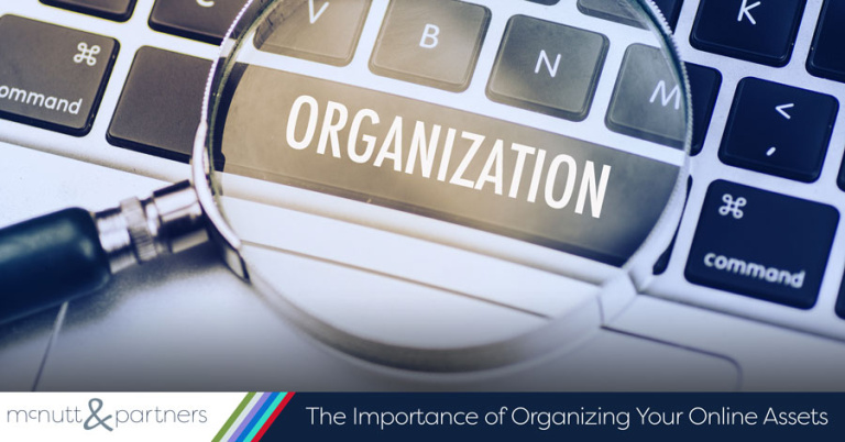 Read more about the article The Importance of Organizing Your Online Assets