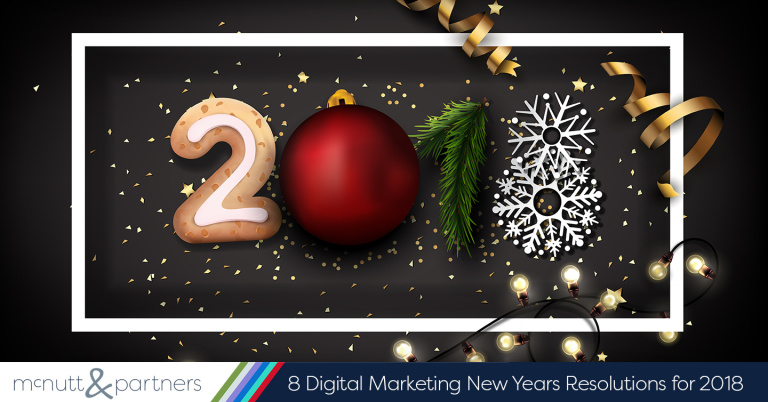 Read more about the article 8 Digital Marketing New Year’s Resolutions for 2018