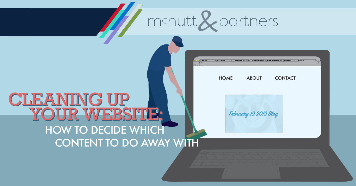 You are currently viewing Cleaning Up Your Website: How to Decide Which Content to Do Away With