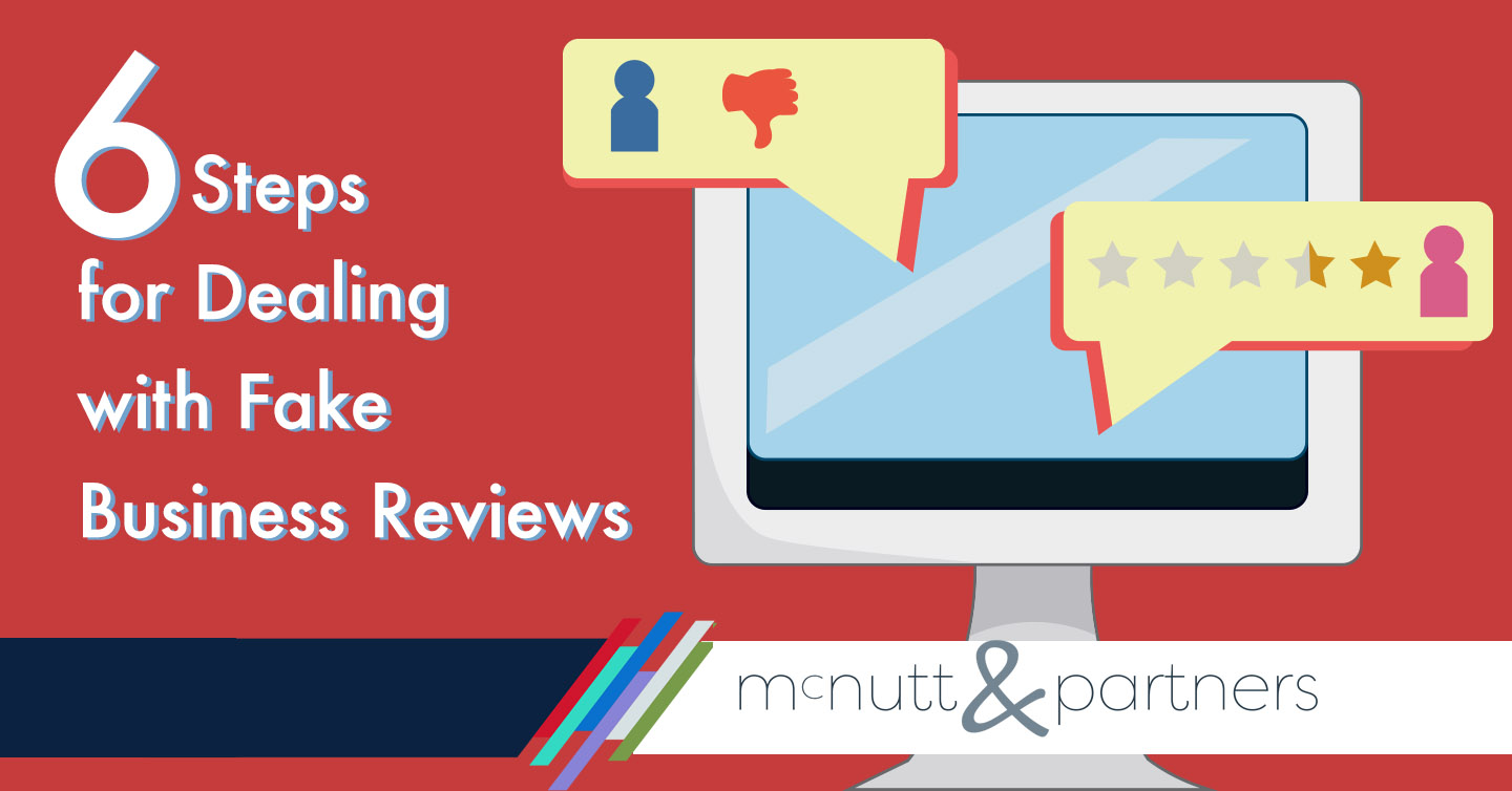 You are currently viewing 6 Steps for Dealing with Fake Business Reviews