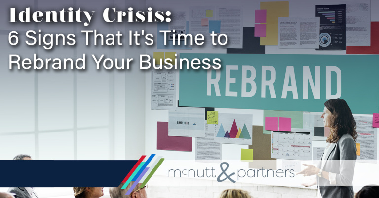 Read more about the article Identity Crisis: 6 Signs That It’s Time to Rebrand Your Business