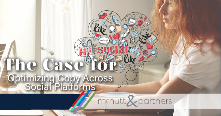 Read more about the article The Case for Optimizing Copy Across Social Platforms