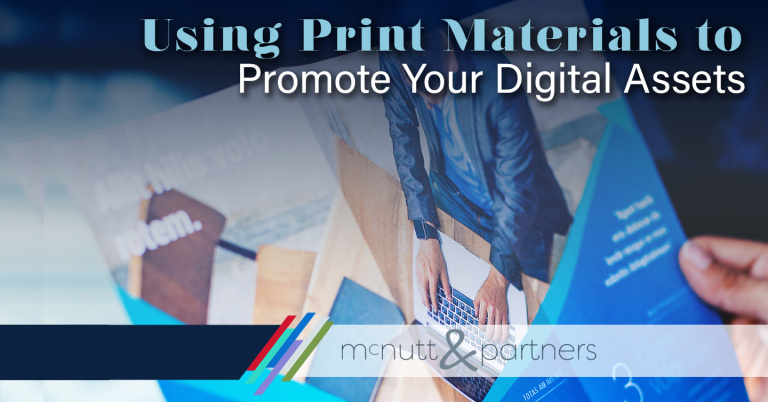 Read more about the article Using Print Materials to Promote Your Digital Assets