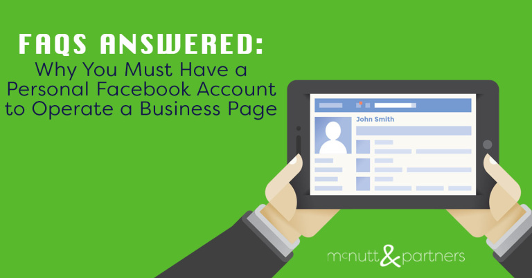 Read more about the article FAQs Answered: Why You Must Have a Personal Facebook Account to Operate a Business Page