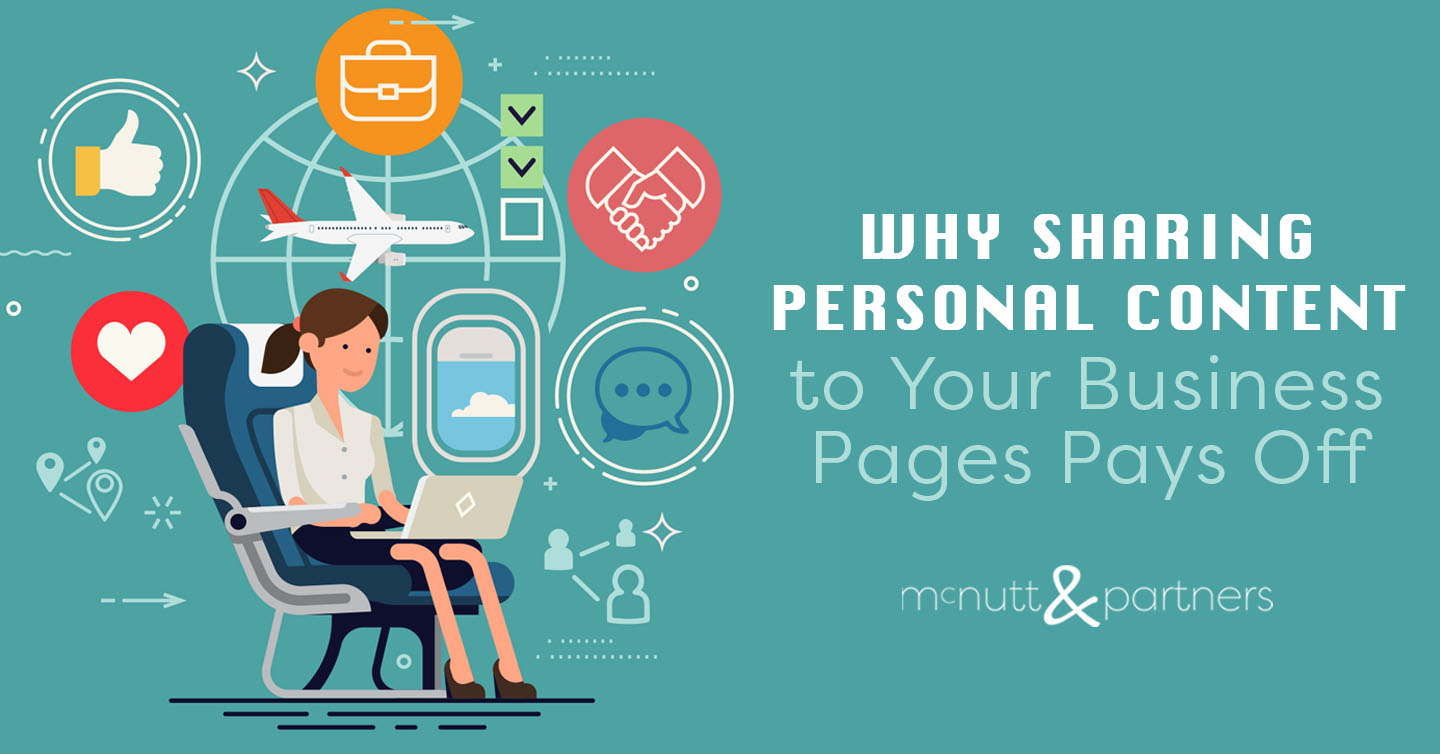 You are currently viewing Why Sharing Personal Content to Your Business Pages Pays Off