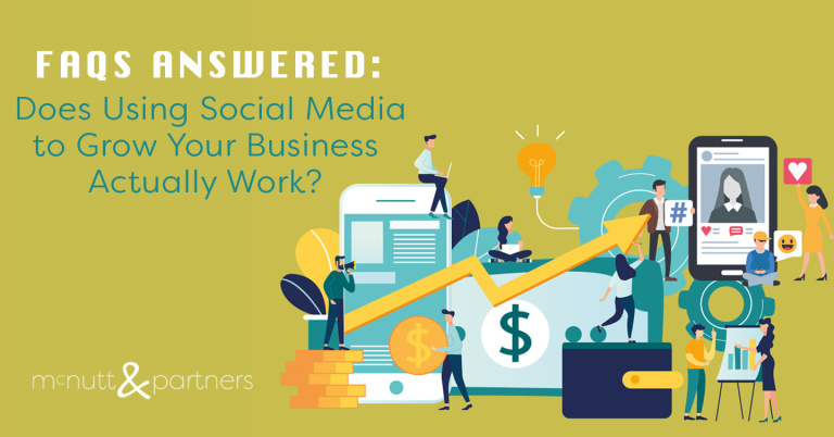 Read more about the article FAQs Answered: Does Using Social Media to Grow Your Business Actually Work?