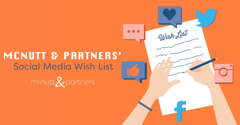 Read more about the article McNutt & Partners’ Social Media Wish List