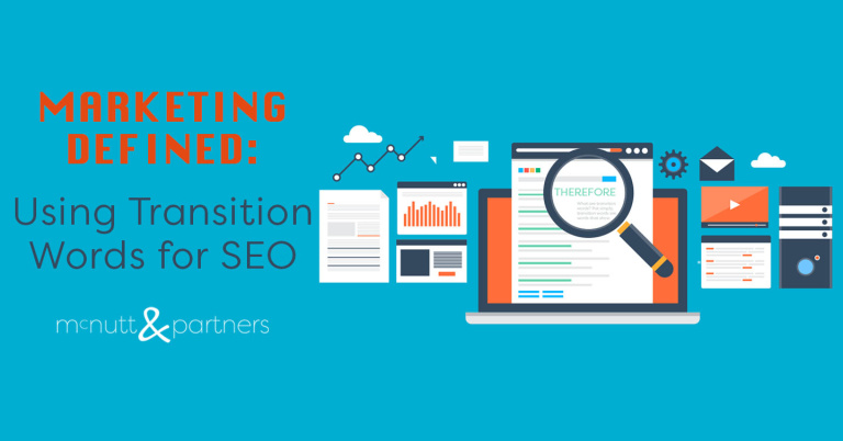 Read more about the article Marketing Defined: Using Transition Words for SEO