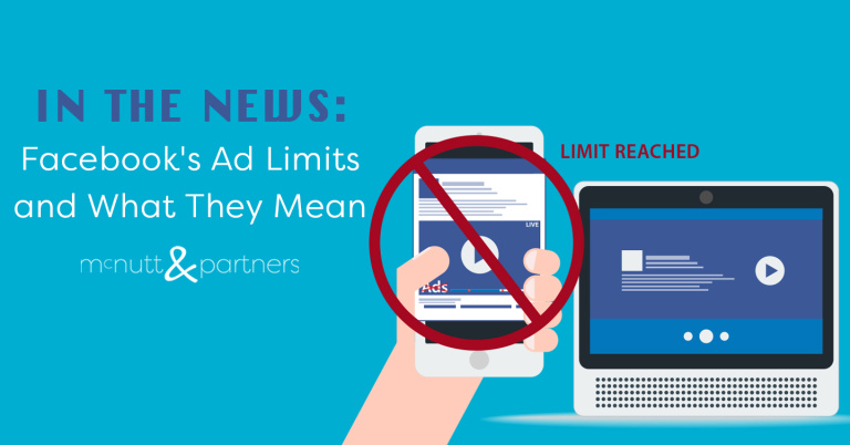 Read more about the article In the News: Facebook’s Ad Limits and What They Mean