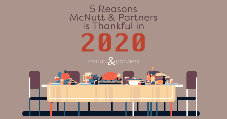 Read more about the article 5 Reasons McNutt & Partners Is Thankful in 2020