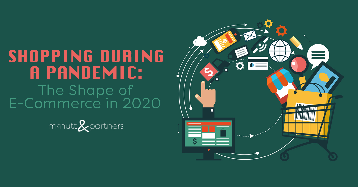 You are currently viewing Shopping During a Pandemic: The Shape of E-Commerce in 2020