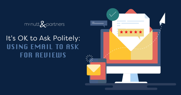 Read more about the article It’s OK to Ask Politely: Using Email to Ask for Reviews