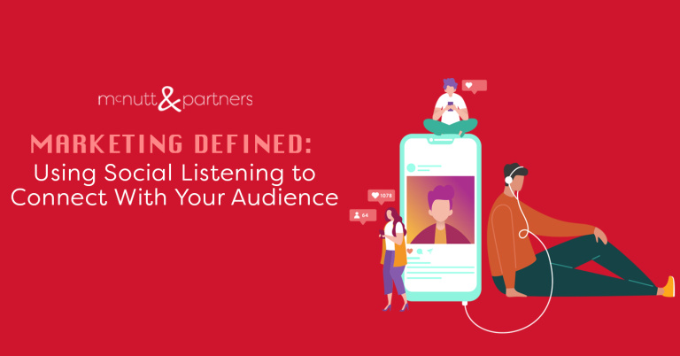 Read more about the article Marketing Defined: Using Social Listening to Connect with Your Audience