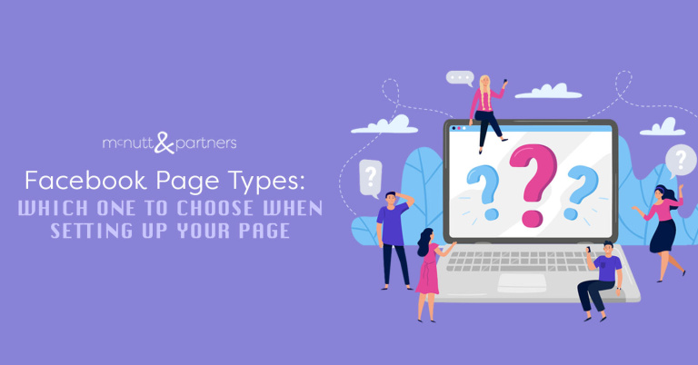 Read more about the article Facebook Page Types: Which One to Choose When Setting Up Your Page