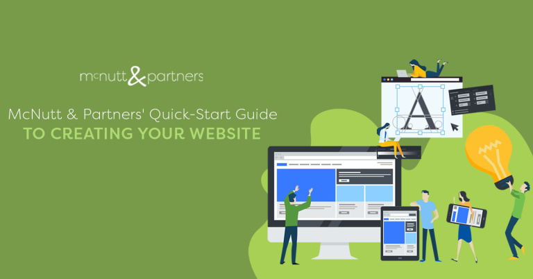 Read more about the article McNutt & Partners’ Quick-Start Guide to Creating Your Website