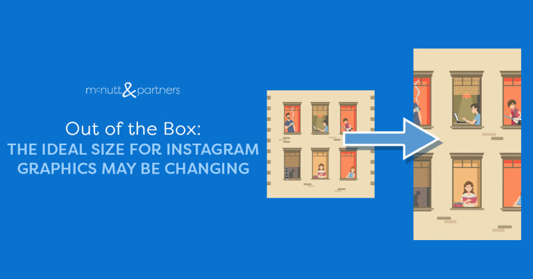 Read more about the article Out of the Box: The Ideal Size for Instagram Graphics May Be Changing