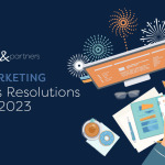7 Marketing New Year’s Resolutions for 2023