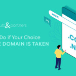 What to Do if Your Choice of Website Domain Is Taken
