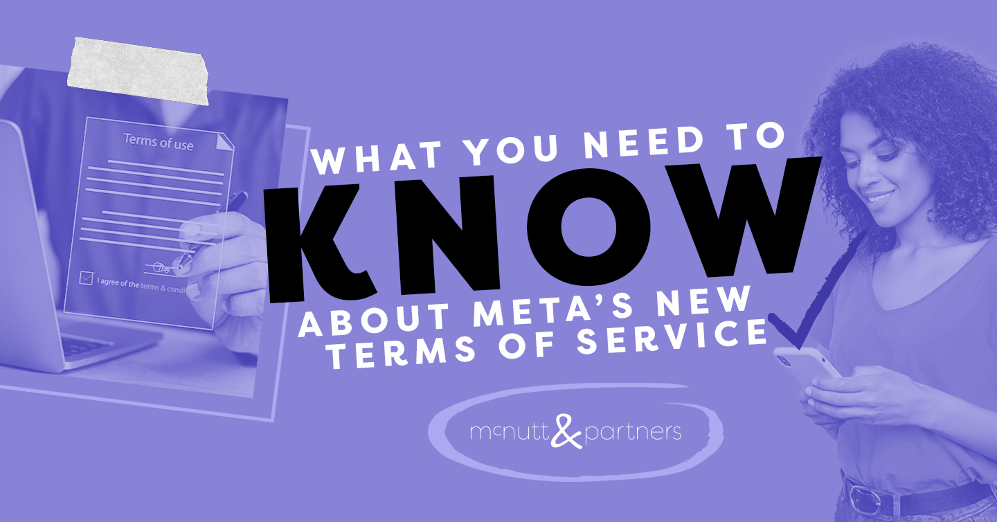 You are currently viewing What You Need To Know About Meta’s New Terms of Service