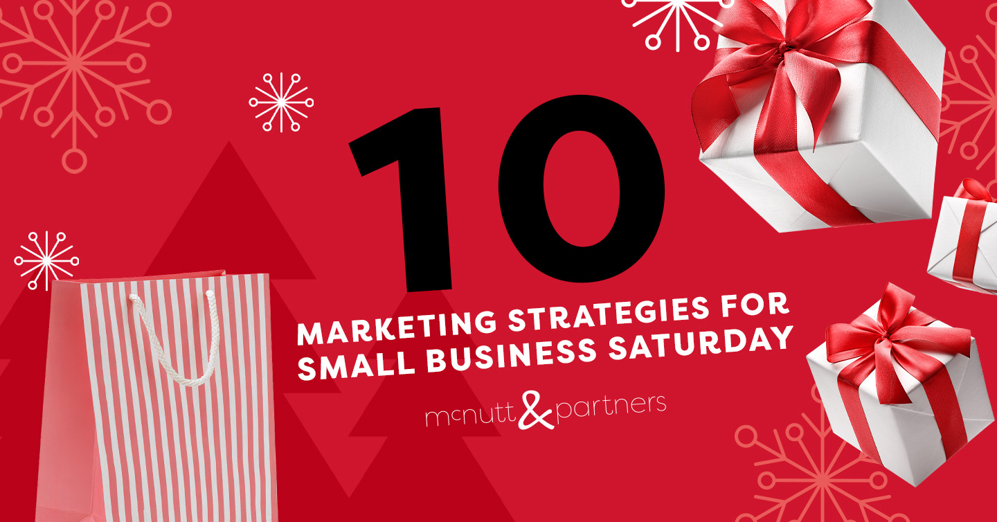 You are currently viewing 10 Marketing Strategies for Small Business Saturday