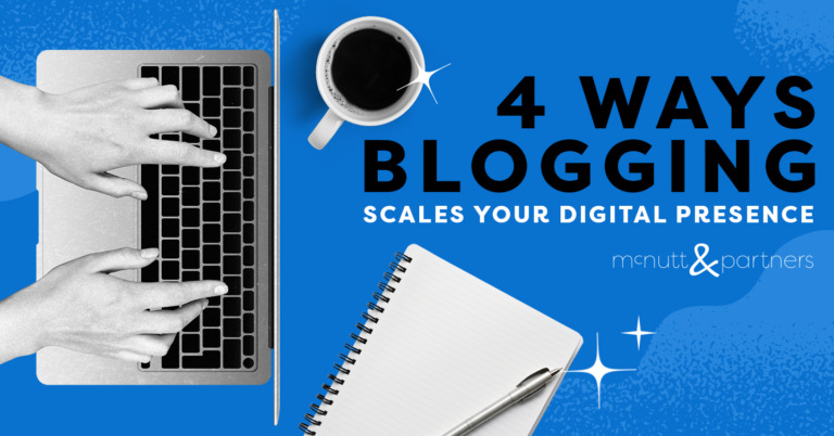 Read more about the article 4 Ways Blogging Scales Your Digital Presence